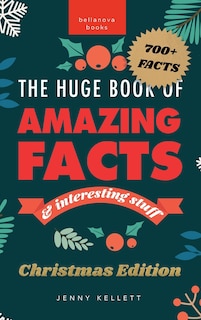 Front cover_The Huge Book of Amazing Facts and Interesting Stuff Christmas Edition