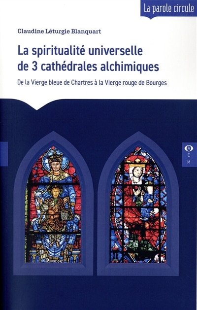Front cover_La spiritualité universelle de 3 cathédrales alchimiques