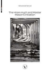 Couverture_The Hiram myth and Master Mason's initiation