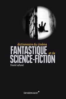 Dict. cinéma fantast. & science-fict.