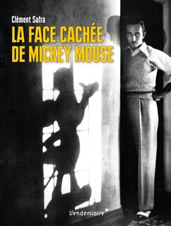 Face cachée de Mickey Mouse (La)