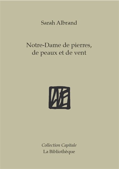 Couverture_Notre-Dame de pierres, de peaux et de vent