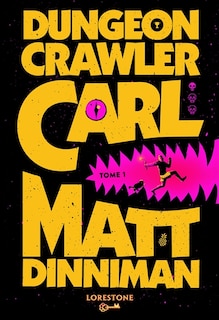 Couverture_DUNgeon crawler carl t.01 VERSION FRANÇAISE