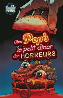 Front cover_Chez Pop's, le petit diner des horreurs