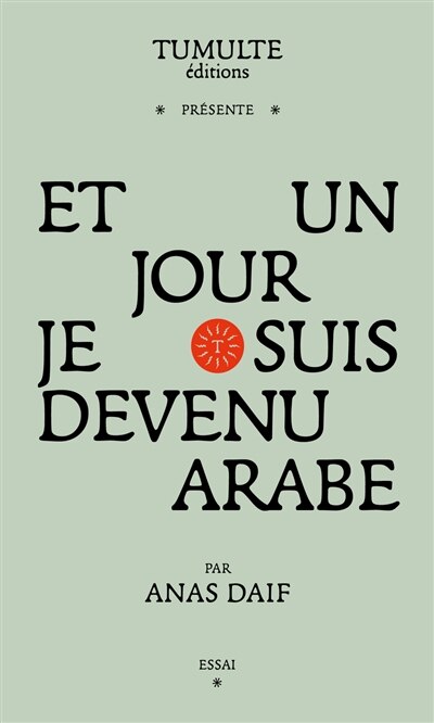 Front cover_Et un jour je suis devenu arabe