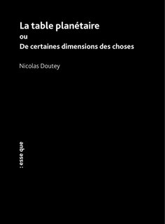 Front cover_La table planétaire ou De certaines dimensions des choses