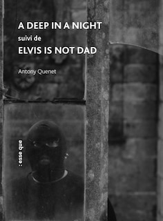Couverture_A deep in a night ; Elvis is not dad