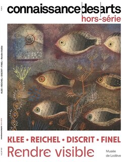Couverture_Klee, Reichel, Discrit, Finel : rendre visible : Musée de Lodève