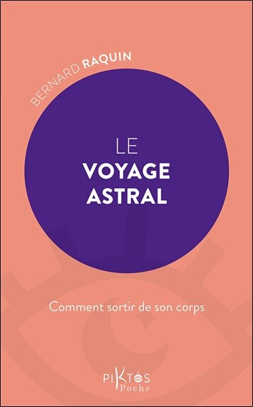 Front cover_Le voyage astral : comment sortir de son corps