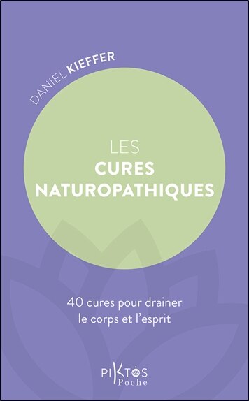 Front cover_Les cures naturopathiques : 40 cures pour drainer le corps et l'esprit