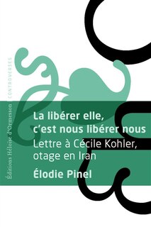 Couverture_La libérer elle, c'est nous libérer toutes et tous