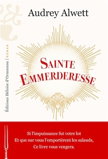 Couverture_Sainte Emmerderesse