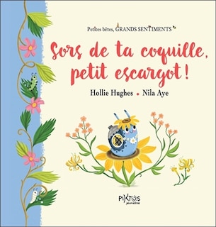 Couverture_Sors de ta coquille, petit escargot !