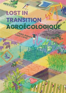 Front cover_Lost in transition agro&eacute;cologique