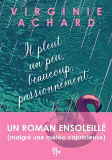 Front cover_Il pleut un peu, beaucoup, passionnément...
