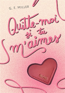 Front cover_Quitte-moi si tu m'aimes