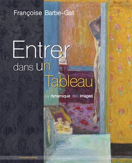Entrer dans un tableau: la dynamique des images