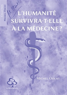 Front cover_L' humanité survivra-t-elle à la médecine ?