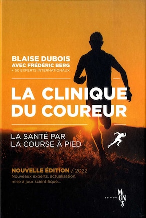 La clinique du coureur: la santé par la course à pied