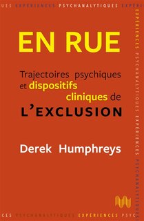 Front cover_En rue : trajectoires psychiques et dispositifs cliniques de l'exclusion