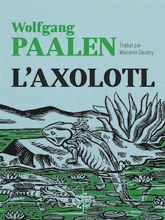 Front cover_L' axolotl