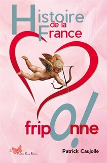 Front cover_Histoire de la France friponne
