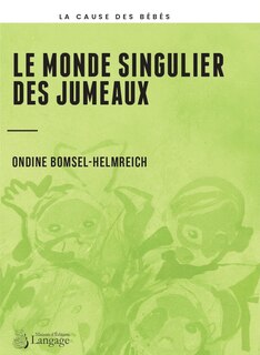 Monde singulier des jumeaux (Le)