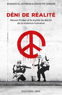 Déni de réalité: Steven Pinker et l'apologie de la violence impérialiste occidentale