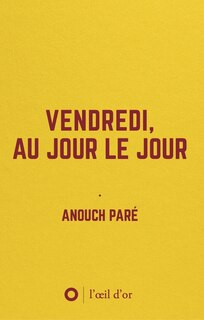 Couverture_Vendredi, au jour le jour : carnet d'un.e démissionnaire : commentaire pour un documentaire animalier