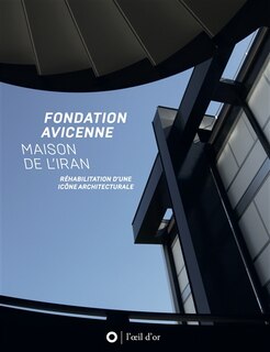 Front cover_Fondation Avicenne-Maison de l'Iran : réhabilitation d'une icône architecturale