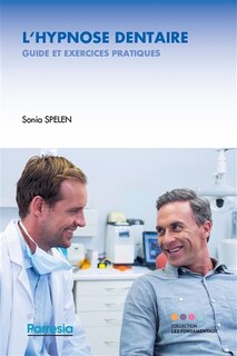 Couverture_L'hypnose dentaire : guide et exercices pratiques