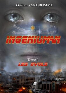 Couverture_Ing&eacute;niuman Tome 1