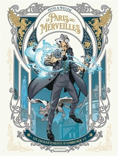 Front cover_Le Paris des merveilles. Les enchantements d'Ambremer, Vol. 1