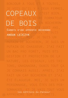 Front cover_Copeaux de bois : carnets d'une apprentie bûcheronne