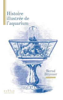 Couverture_Histoire illustrée de l'aquarium