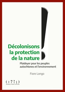 Front cover_Décolonisons la protection de la nature