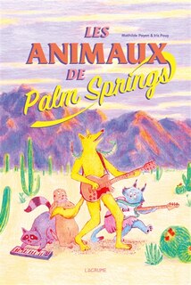 Front cover_Les animaux de Palm Springs