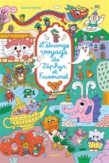Couverture_L' &eacute;trange voyage de Z&eacute;phyr et Frisounet