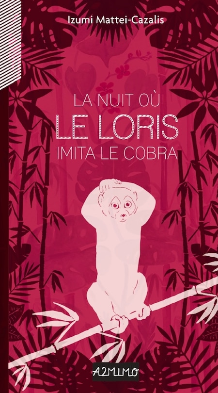 Couverture_La nuit o&ugrave; le loris imita le cobra