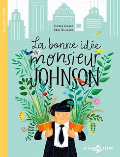 Front cover_La bonne id&eacute;e de monsieur Johnson