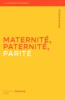 Front cover_Maternité, Paternité, Parité
