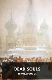 Front cover_Dead Souls by Nikolai Gogol