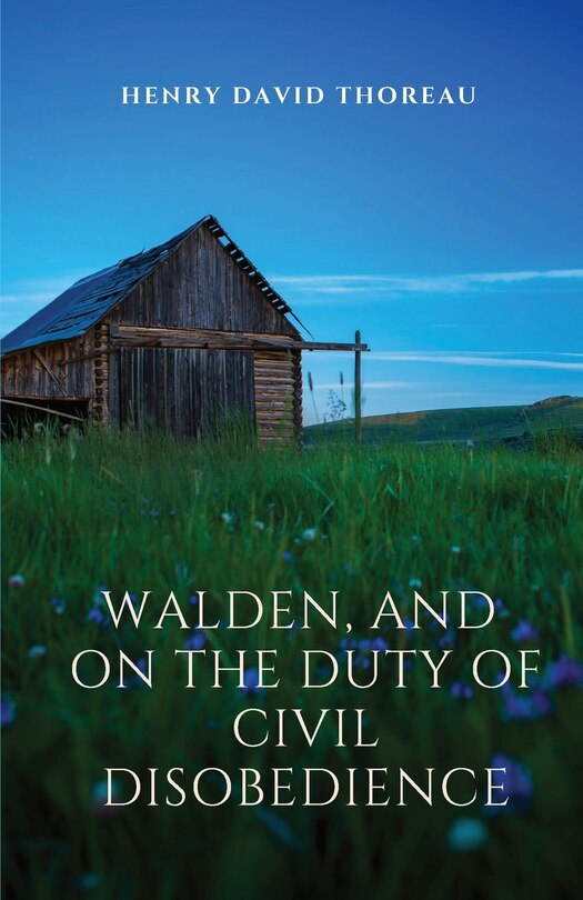 Couverture_Walden, and On The Duty Of Civil Disobedience