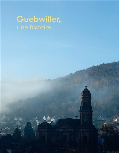 Front cover_Guebwiller, une histoire
