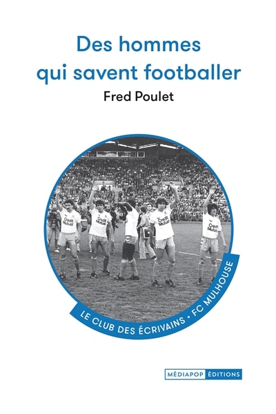 Front cover_Des hommes qui savent footballer