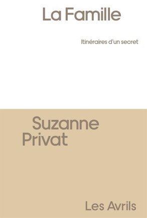 La Famille: itinéraires d'un secret