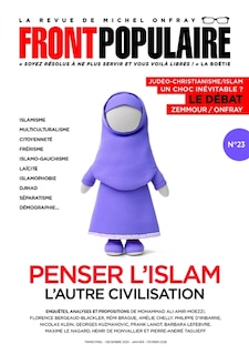 Couverture_Front populaire, n&deg;23. Penser l'islam : l'autre civilisation