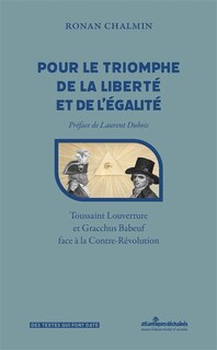 Front cover_Pour le triomphe de la liberté et de l'égalité : Toussaint Louverture et Gracchus Babeuf face à la contre-révolution