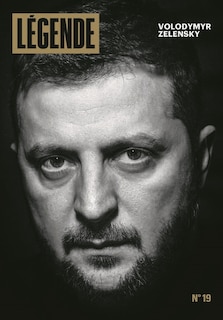 Front cover_Légende, n°19. Volodymyr Zelensky