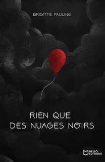 Rien que des nuages noirs